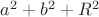 $a^2+b^2+R^2$