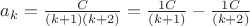 $a_k = \frac {C}{(k+1)(k+2)} = \frac {1C}{(k+1)} - \frac {1C}{(k+2)} $