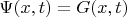$\Psi(x,t)=G(x,t)$