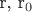 r, r_0 r, r_0