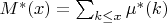 $M^{*}(x)=\sum_{k \leq x} \mu^{*}(k)$