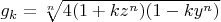 $g_k=\sqrt[n]{4(1+k z^n)(1-k y^n)}$