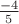 $\frac{-4}{5}$