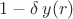 $1-\delta\,y(r) $