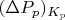 $(\Delta P_p)_{K_p}$
