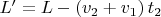 $L' = L -\left(v_{2} + v_{1}\right)t_{2}$