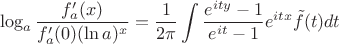$$\log_a \frac{f'_a(x)}{f'_a(0)(\ln a)^{x}} = \frac1{2\pi}\int \frac{e^{it y}-1}{e^{it}-1}e^{it x}\tilde f(t)dt$$