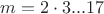 $m = 2 \cdot 3...17$