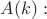 $A(k):$