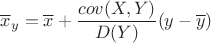 $\overline x_y=\overline x+\dfrac{cov(X,Y)}{D(Y)}(y-\overline y)$