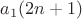 $a_1(2n+1)$ $a_1(2n+1)$