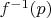 $f^{-1}(p)$
