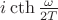 $i\cth\frac{\omega}{2T}$