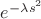 $e^{-\lambda s^2}$