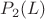 $P_2(L)$