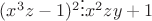 $(x^3z-1)^2\vdots x^2zy+1$