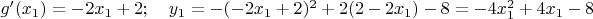 $g'(x_1)=-2x_1+2; \quad y_1=-(-2x_1+2)^2+2(2-2x_1)-8=-4x_1^2+4x_1-8$