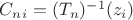 $C_{n}_{i} = ( T_{n})^{-1}(z_{i})$