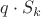 $q\cdot S_k$