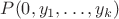 $P(0,y_1, &hellip; ,y_k)$