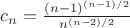 $c_n=\frac{(n-1)^{(n-1)/2}}{n^{(n-2)/2}}$