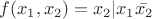 $f(x_1,x_2)=x_2|x_1\bar{x_2}$