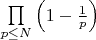 $\[\prod\limits_{p \le N} {\left( {1 - \frac{1}{p}} \right)} \]$