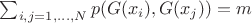 $\sum_{i,j=1,\dots,N}p(G(x_i),G(x_j))=m$