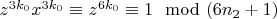 $z^{3k_0}x^{3k_0}\equiv z^{6k_0}\equiv 1 \mod (6n_2 +1)$