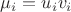 $\mu_i=u_i v_i $