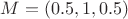 $M = (0.5, 1, 0.5)$