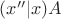 $(x''|x)A$