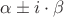 $\alpha \pm i \cdot \beta$