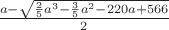 $\frac{a-\sqrt{\frac25a^3-\frac35a^2-220a+566}}2$