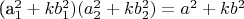 (a_1^2  + kb_1^2 )(a_2^2  + kb_2^2 ) = a^2  + kb^2