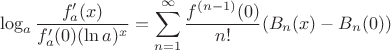 $$\log_a \frac{f'_a(x)}{f'_a(0)(\ln a)^{x}} = \sum_{n=1}^{\infty} \frac{f^{(n-1)} (0)}{n!} (B_n(x)-B_n(0))$$