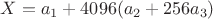 $X = a_1 + 4096(a_2+256 a_3)$