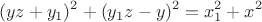 $$(yz+y_1)^2+(y_1z-y)^2=x^2_1+x^2$$