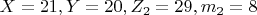 $ X=21,   Y=20,  Z_2=29,  m_2=8 $