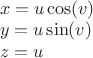 $\\ x={u}\cos(v)\\
y={u}\sin(v)\\
z={u}$