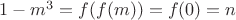 $1-m^3=f(f(m))=f(0)=n$