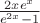$\frac {2xe^x}{e^{2x}-1} $