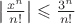 $\left\lvert\frac{{x}^{n}}{n!} \right\rvert\leqslant \frac{{3}^{n}}{n!}$