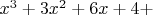 $x^3+3x^2+6x+4+$
