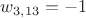 $w_{3,13}=-1$