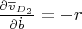 $\frac{\partial \overline v_{D_2}}{\partial \dot b}=-r$