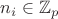 $n_i \in \mathbb{Z}_p$