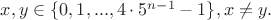 $x,y \in \{0,1,...,4\cdot5^{n-1}-1\}, x \ne y.$