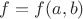$f=f(a,b)$