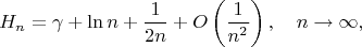 $$
H_n=\gamma+\ln n+\frac{1}{2n}+O\left(\frac{1}{n^2}\right),\quad n\to\infty,
$$